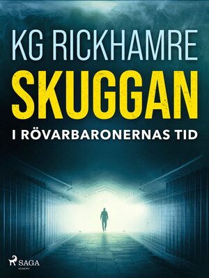 cover image of Skuggan--I rövarbaronernas tid